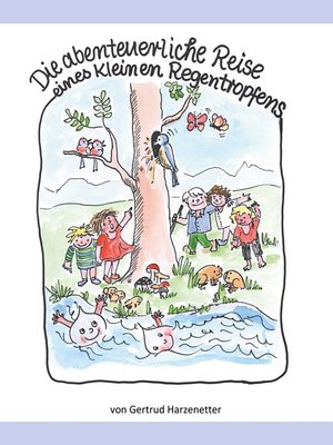 cover image of Die abenteuerliche Reise eines kleinen Regentropfens